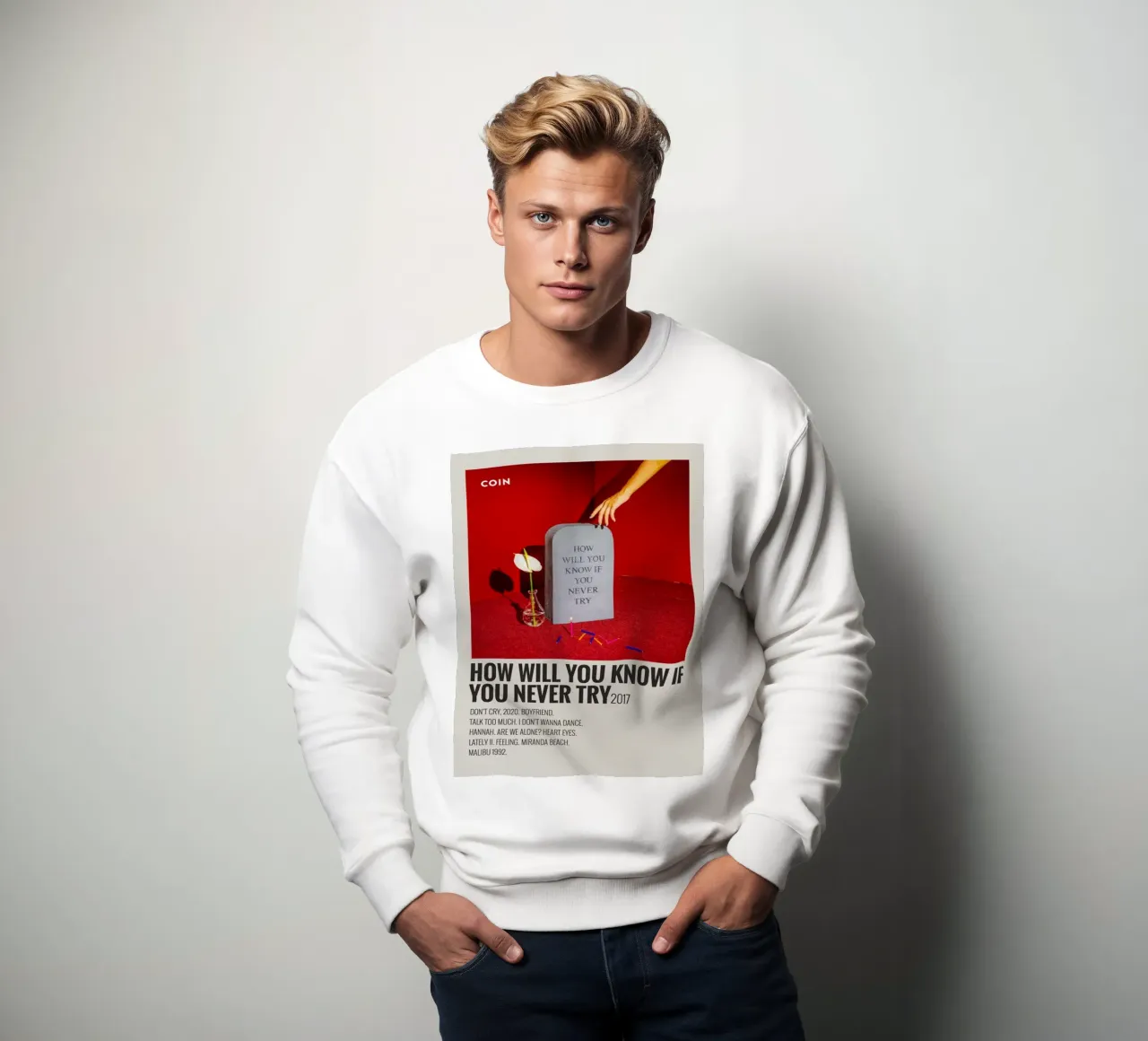 How Will You Know If You Never Try by Coin sweatshirt van SoundStudio