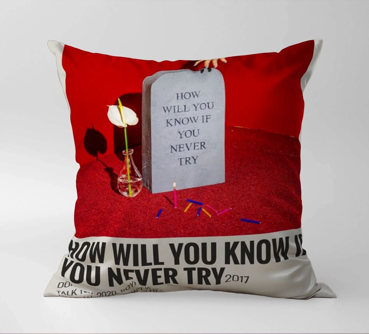 How Will You Know If You Never Try by Coin cuscino da SoundStudio