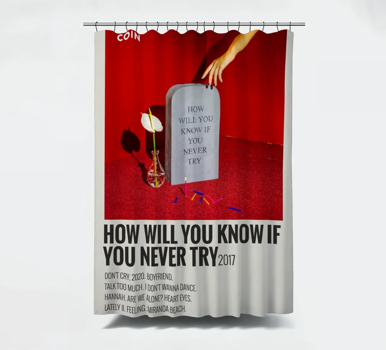 How Will You Know If You Never Try by Coin Duschvorhang von SoundStudio