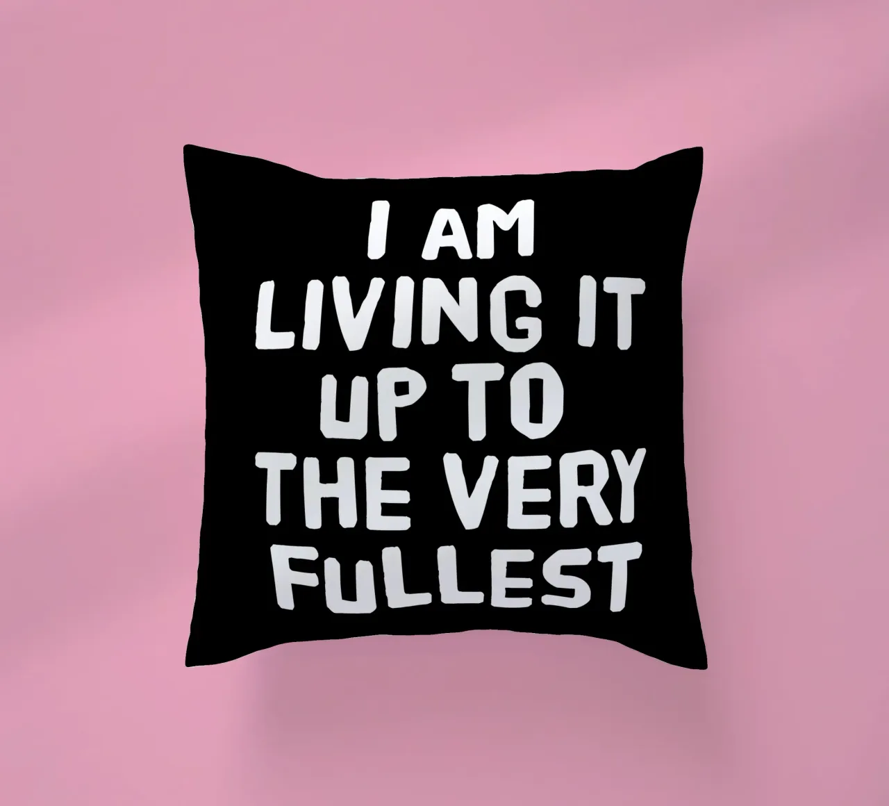 I am living it up to the fullest cuscino da happieeagle