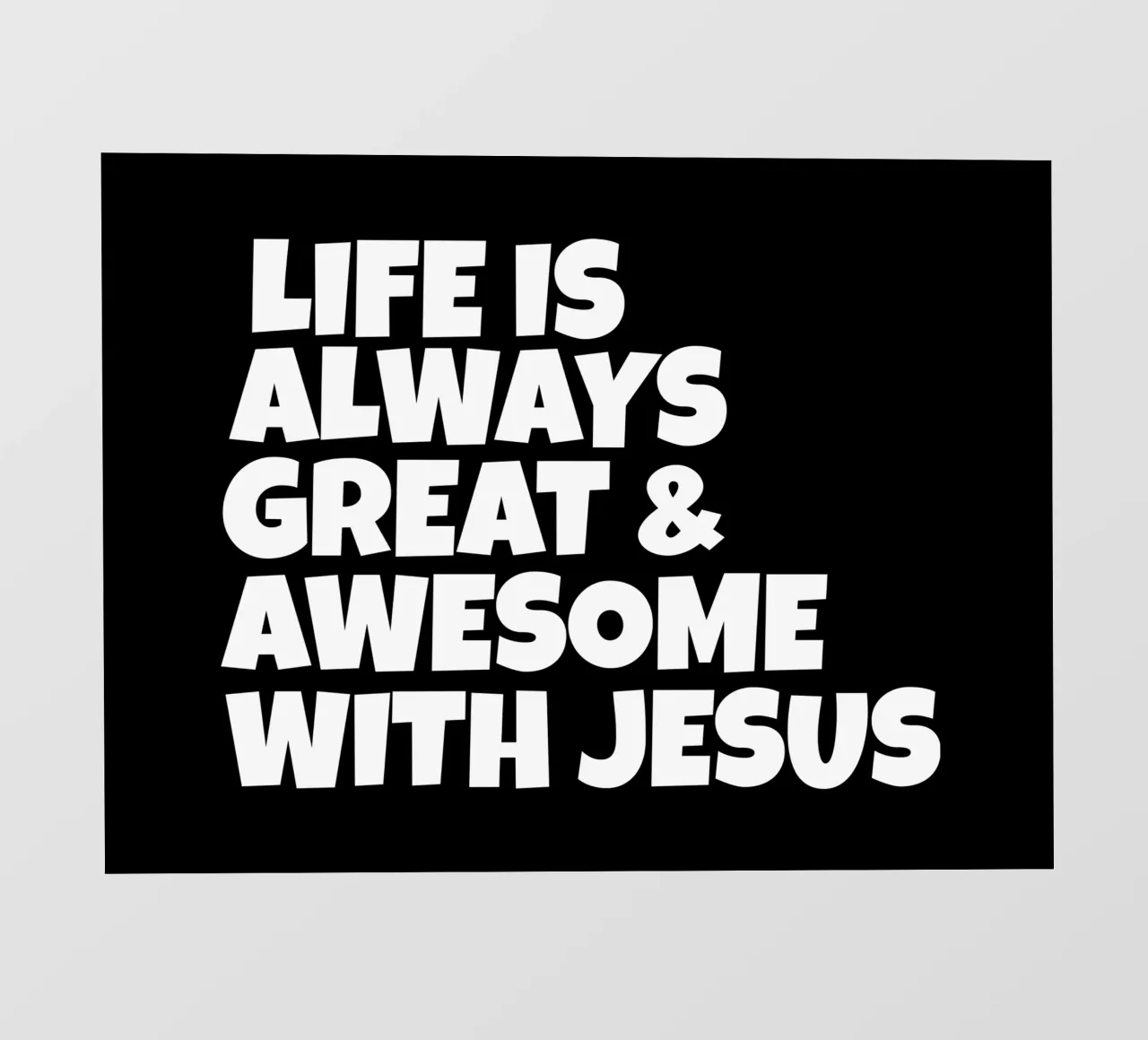 Life is always great and awesome with Jesus photo wallpaper by happieeagle