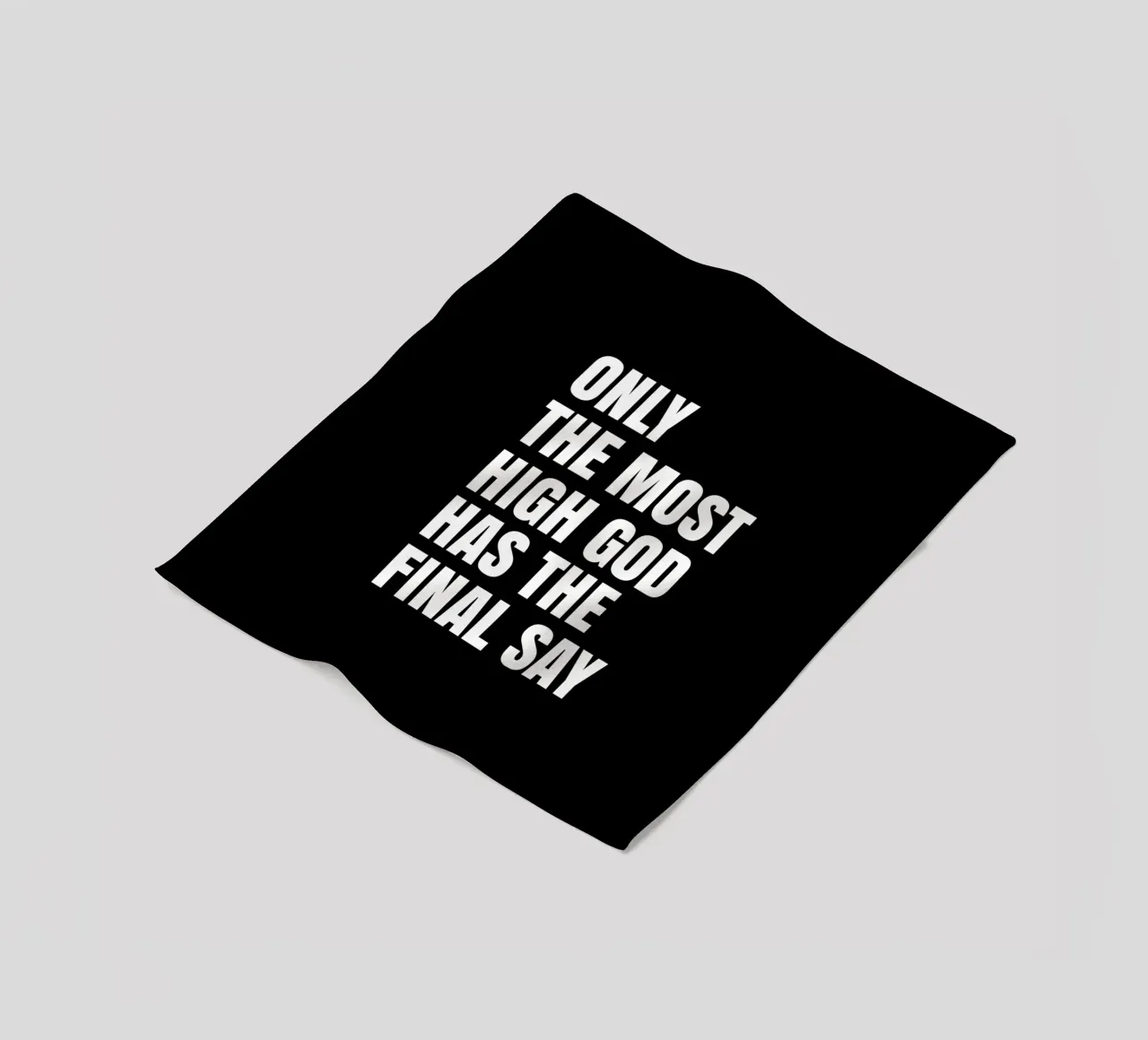 Only the most high God has the final say coperta in pile da happieeagle