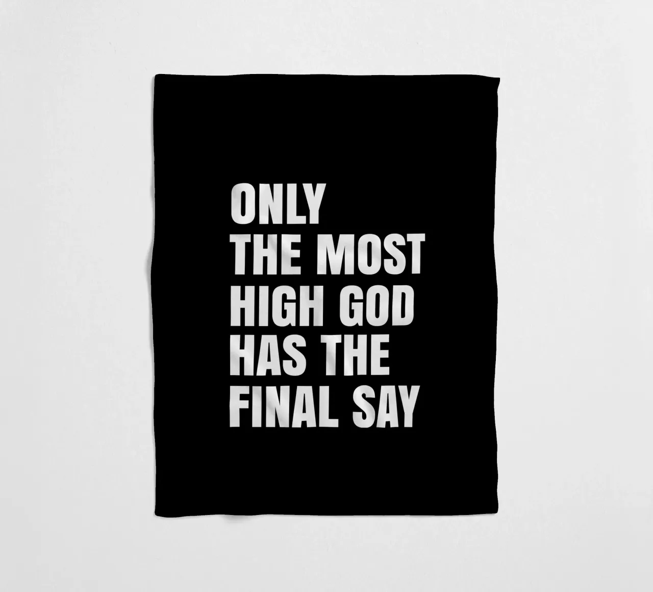 Only the most high God has the final say coperta in pile da happieeagle