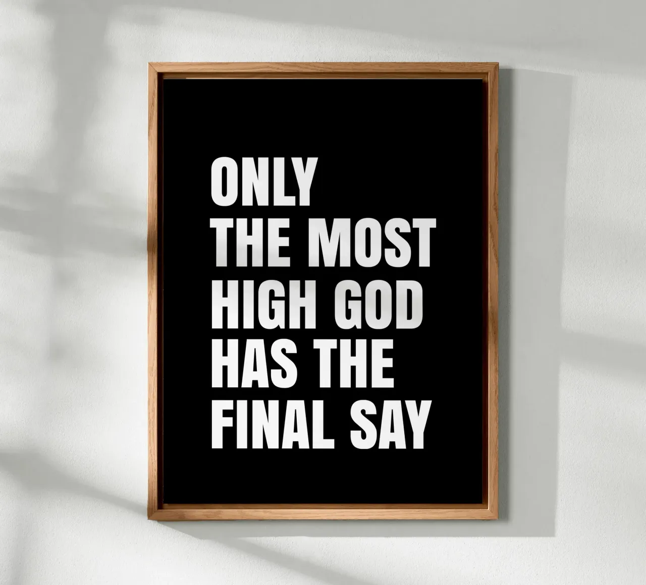 Only the most high God has the final say alluminio dibond da happieeagle