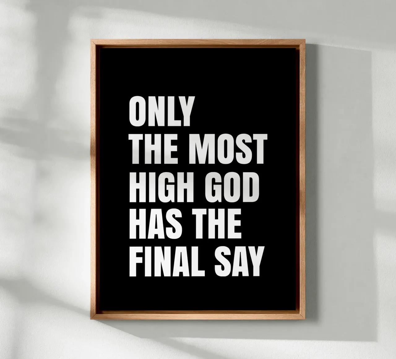 Only the most high God has the final say canvas by happieeagle