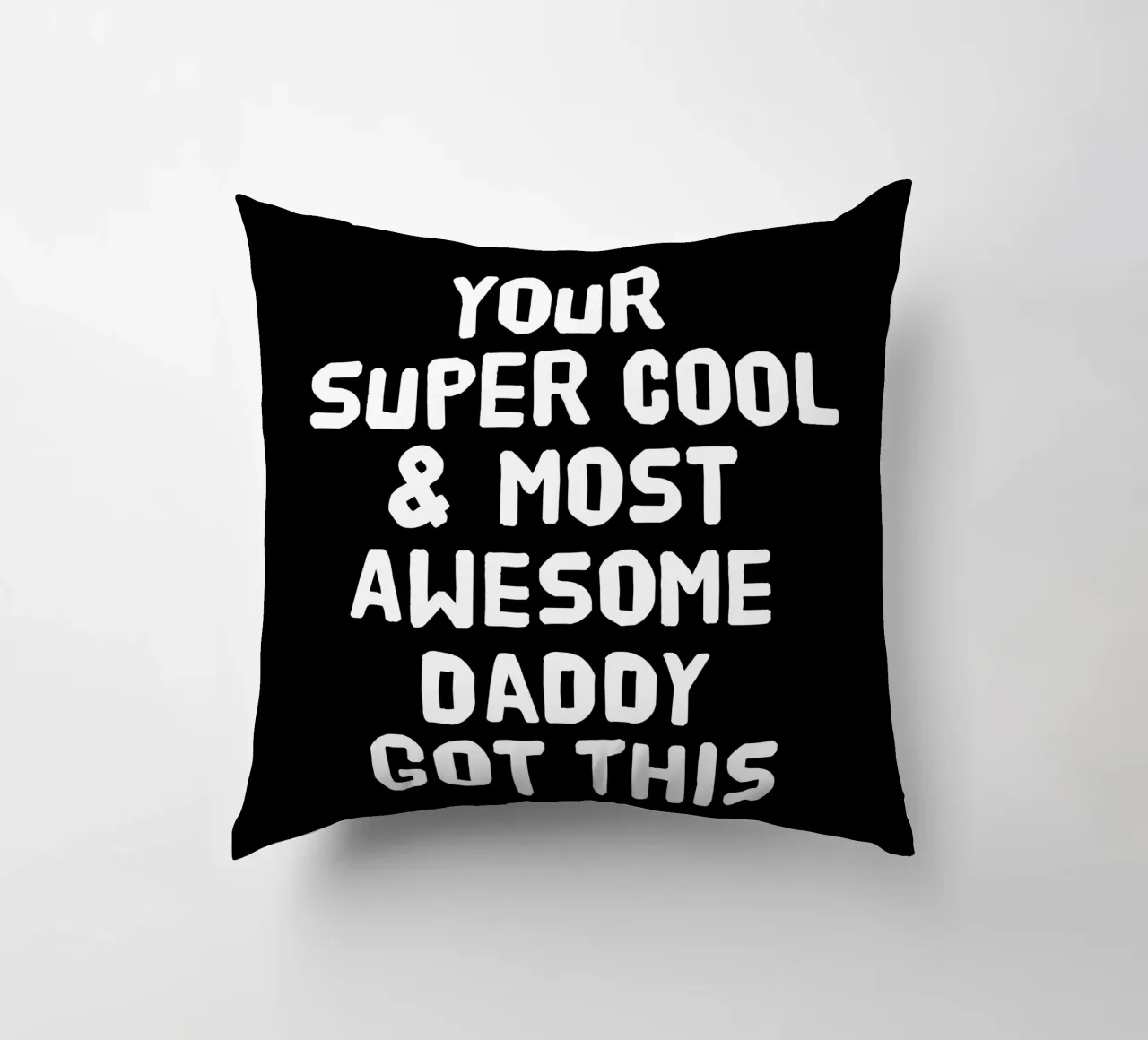 Your super cool and most awesome daddy got this cuscino da happieeagle