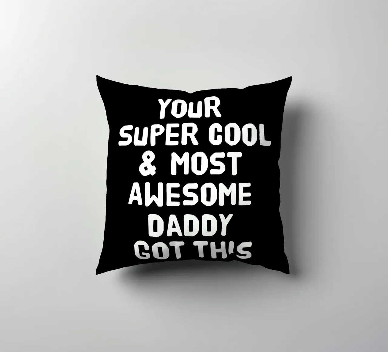 Your super cool and most awesome daddy got this cuscino da happieeagle