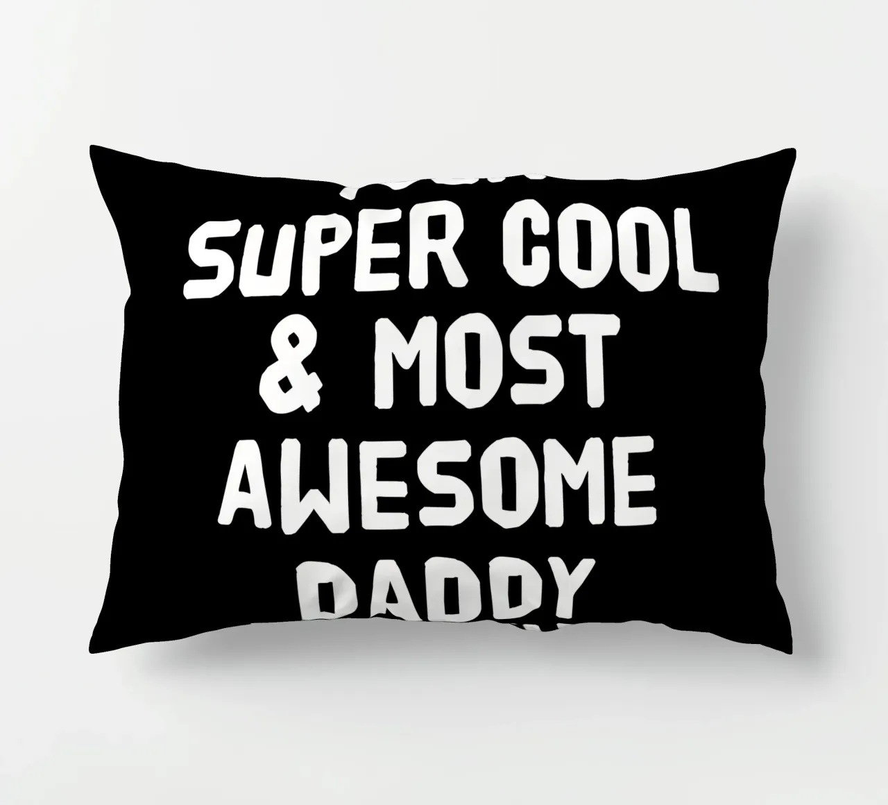 Your super cool and most awesome daddy got this cuscino da happieeagle