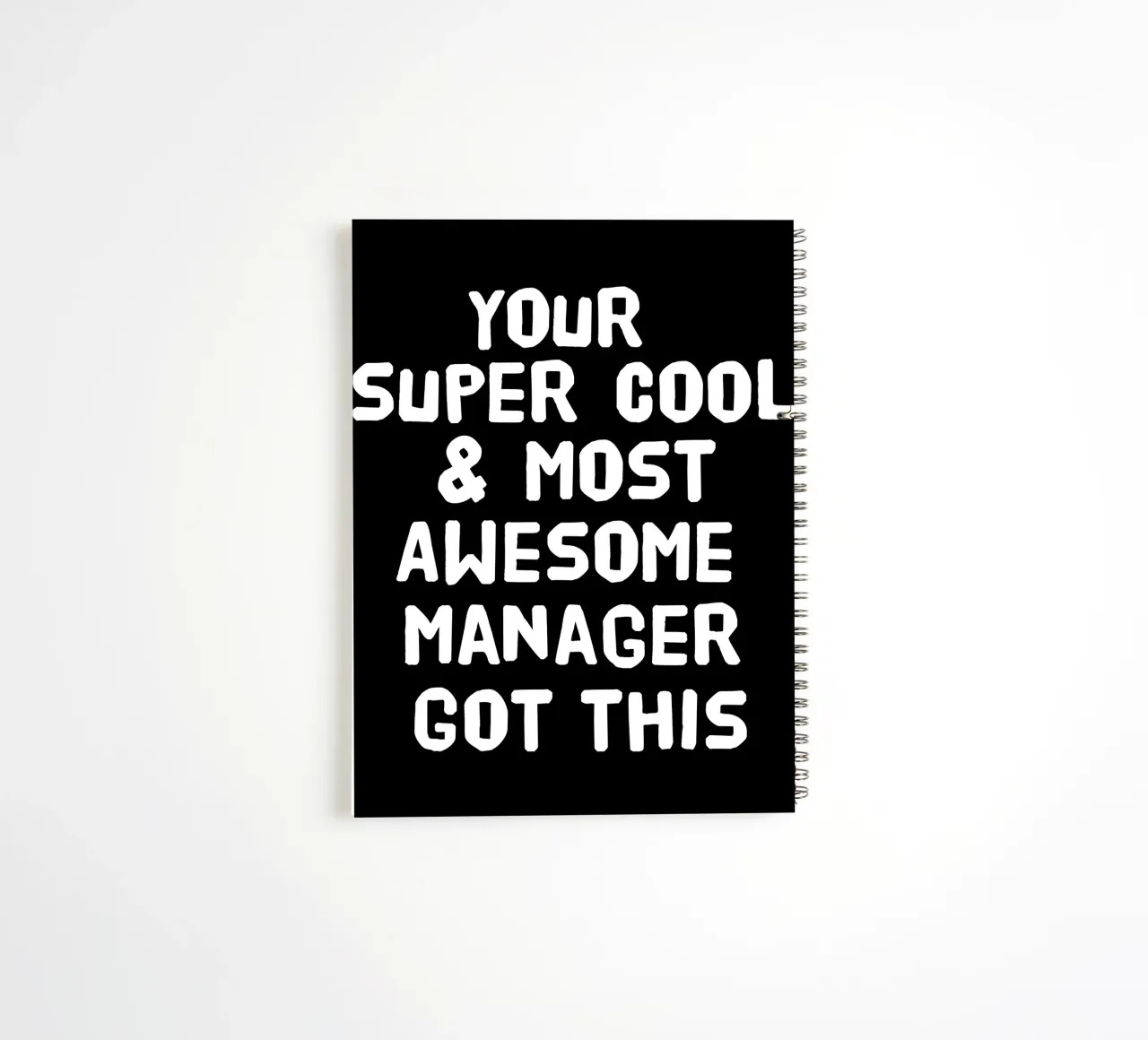 Your super cool and most awesome manager got this spiral notebook by happieeagle