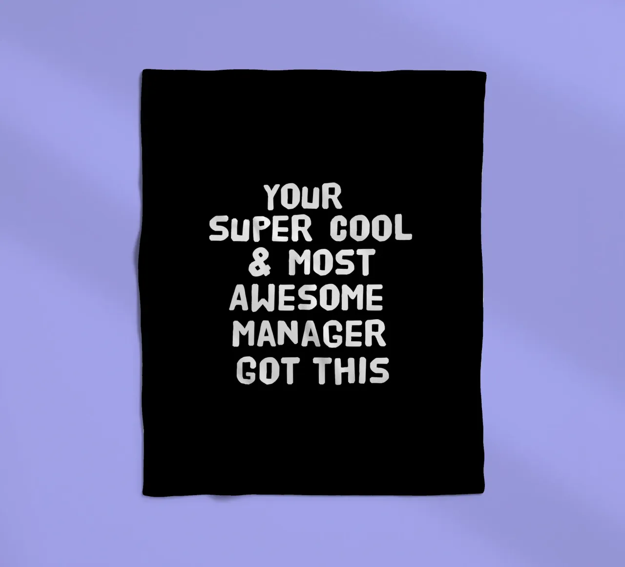 Your super cool and most awesome manager got this coperta in pile da happieeagle