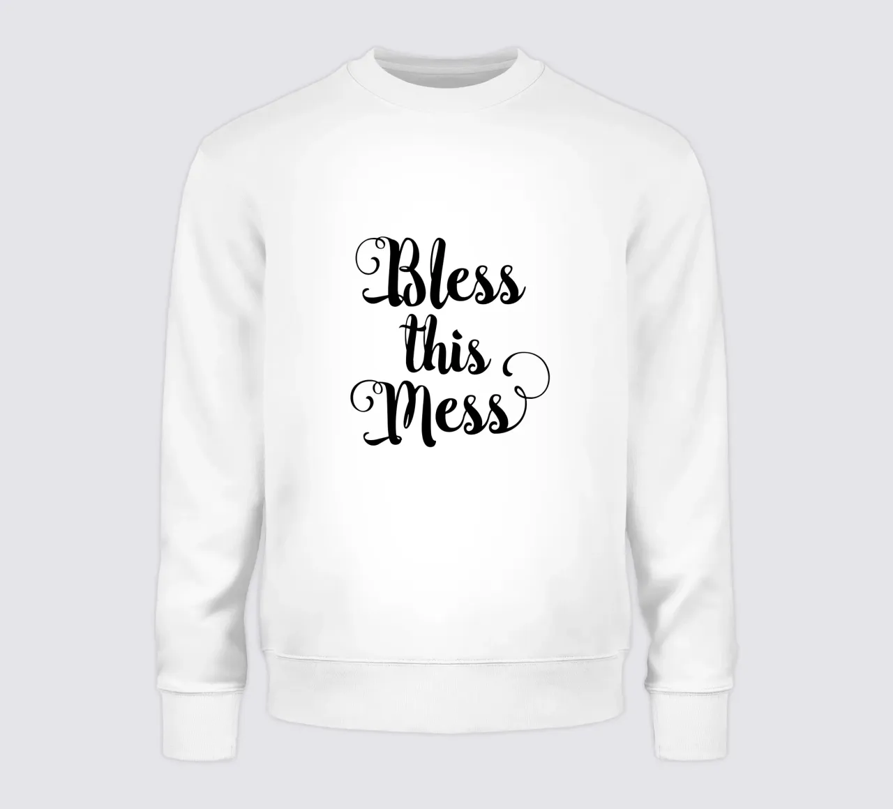Bless This Mess in Black and White Calligraphy Typografie felpa da THE MOTIVATED TYPE
