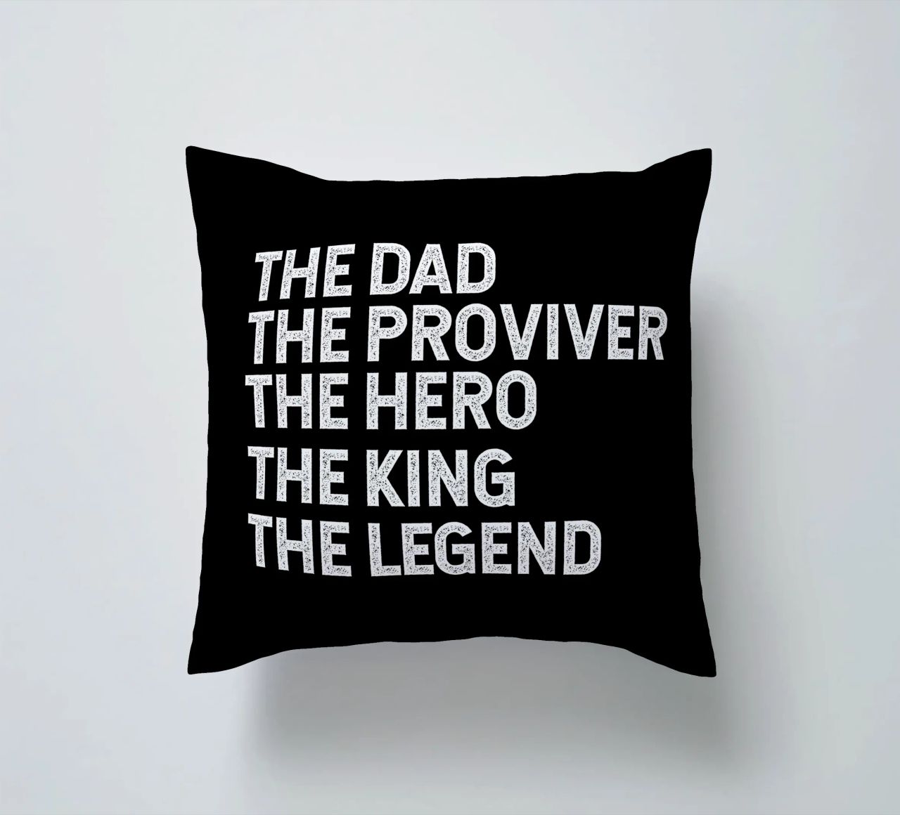The dad provider hero legend king coussin de happieeagle