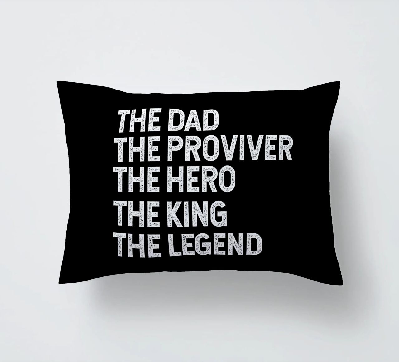 The dad provider hero legend king coussin de happieeagle