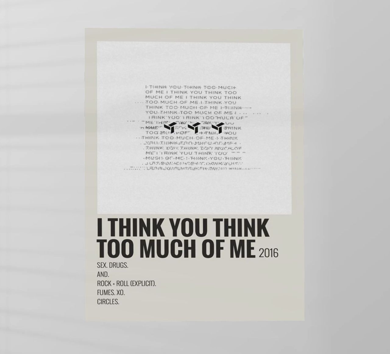 I THINK YOU THINK TOO MUCH OF ME pellicola backlit da SoundStudio