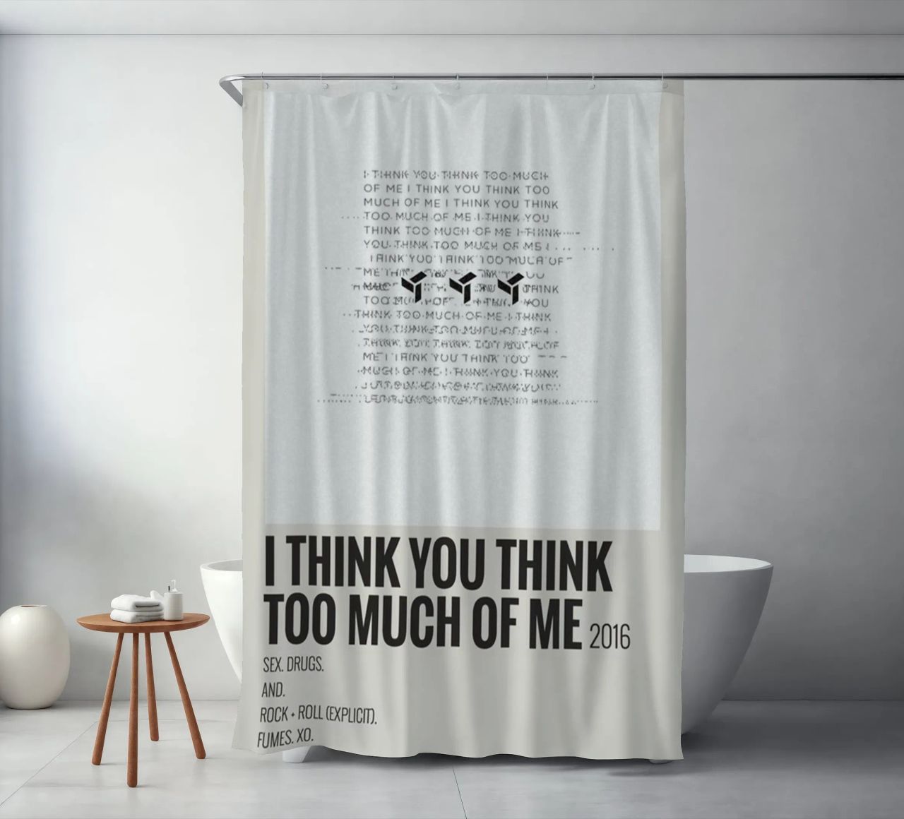 I THINK YOU THINK TOO MUCH OF ME tenda da doccia da SoundStudio
