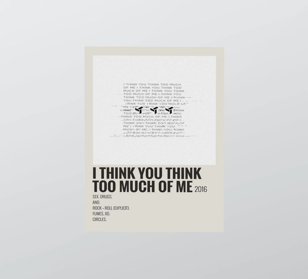 I THINK YOU THINK TOO MUCH OF ME adesivo da SoundStudio