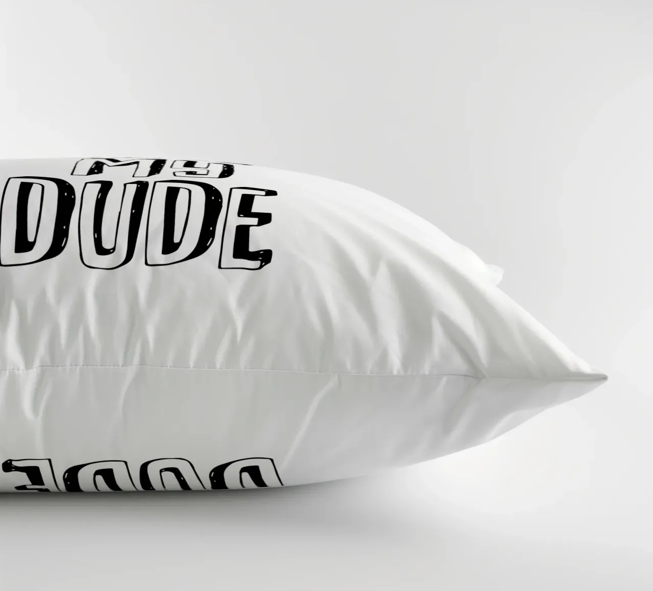 You Are My Dude Design tipografico in bianco e nero cuscino da THE MOTIVATED TYPE