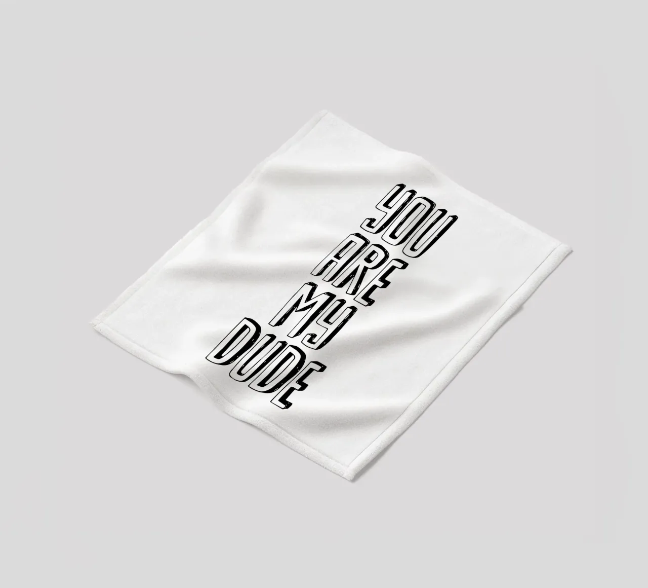 You Are My Dude Design tipografico in bianco e nero coperta in pile da THE MOTIVATED TYPE
