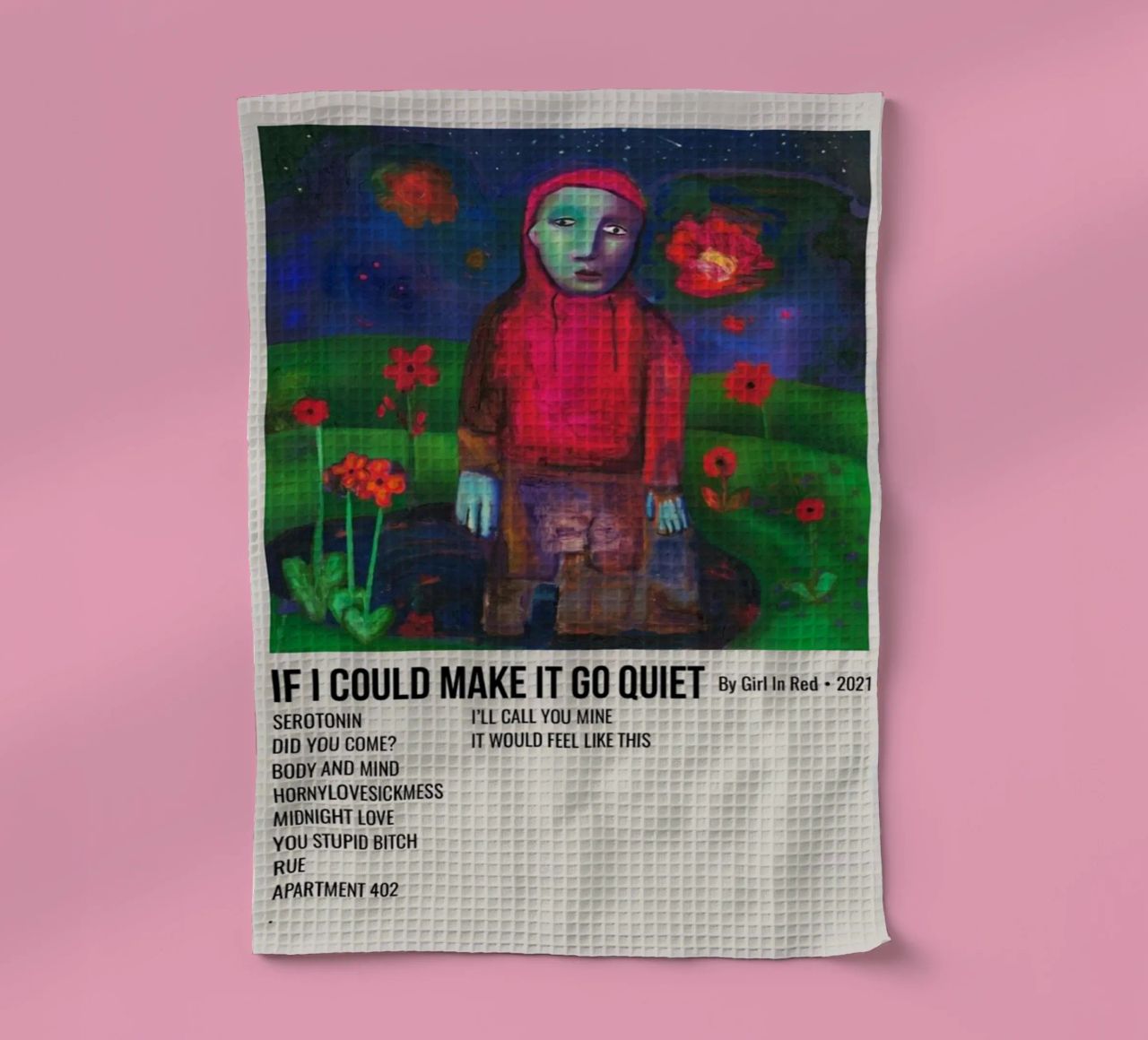 IF I COULD MAKE IT GO QUIET By Girl In Red - 2021 canovaccio da cucina da SoundStudio