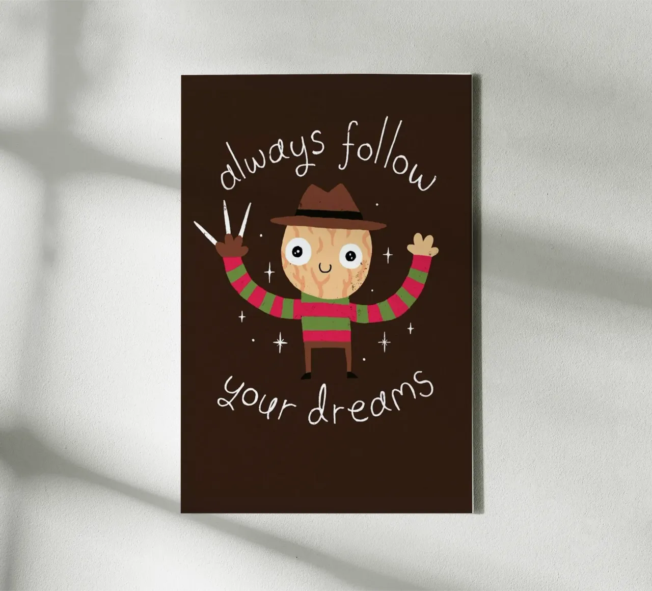 Always Follow Your Dreams tela da DinoMike