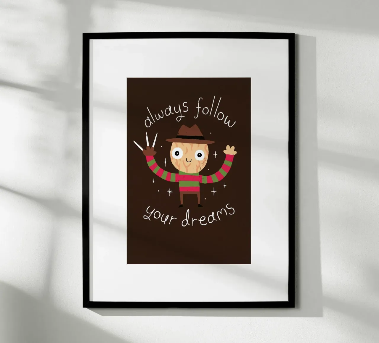 Always Follow Your Dreams poster da DinoMike