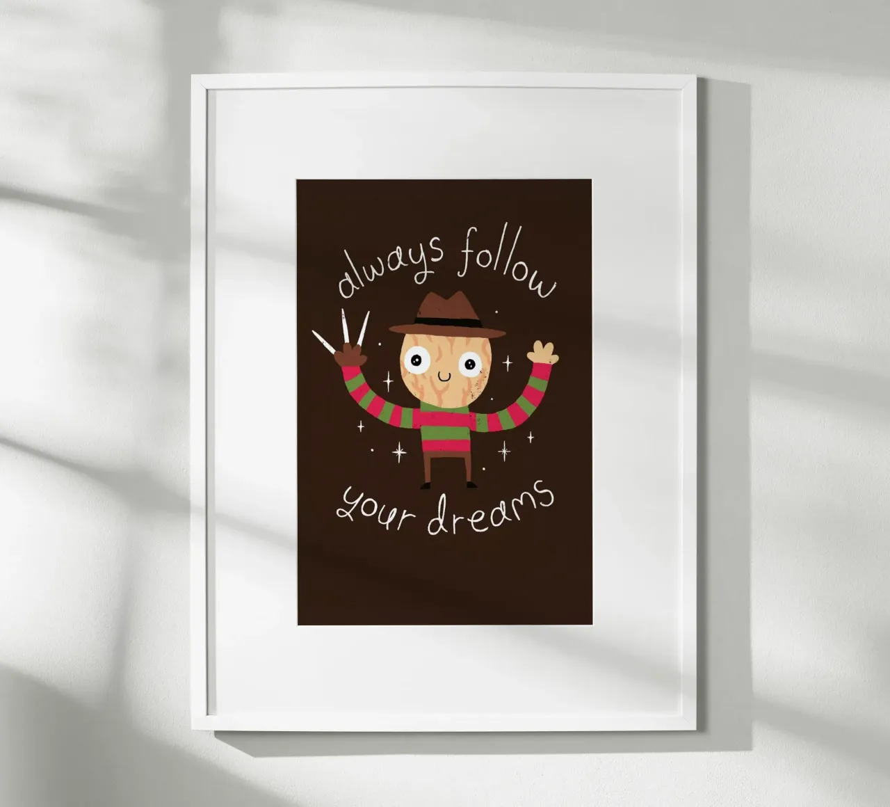 Always Follow Your Dreams poster da DinoMike