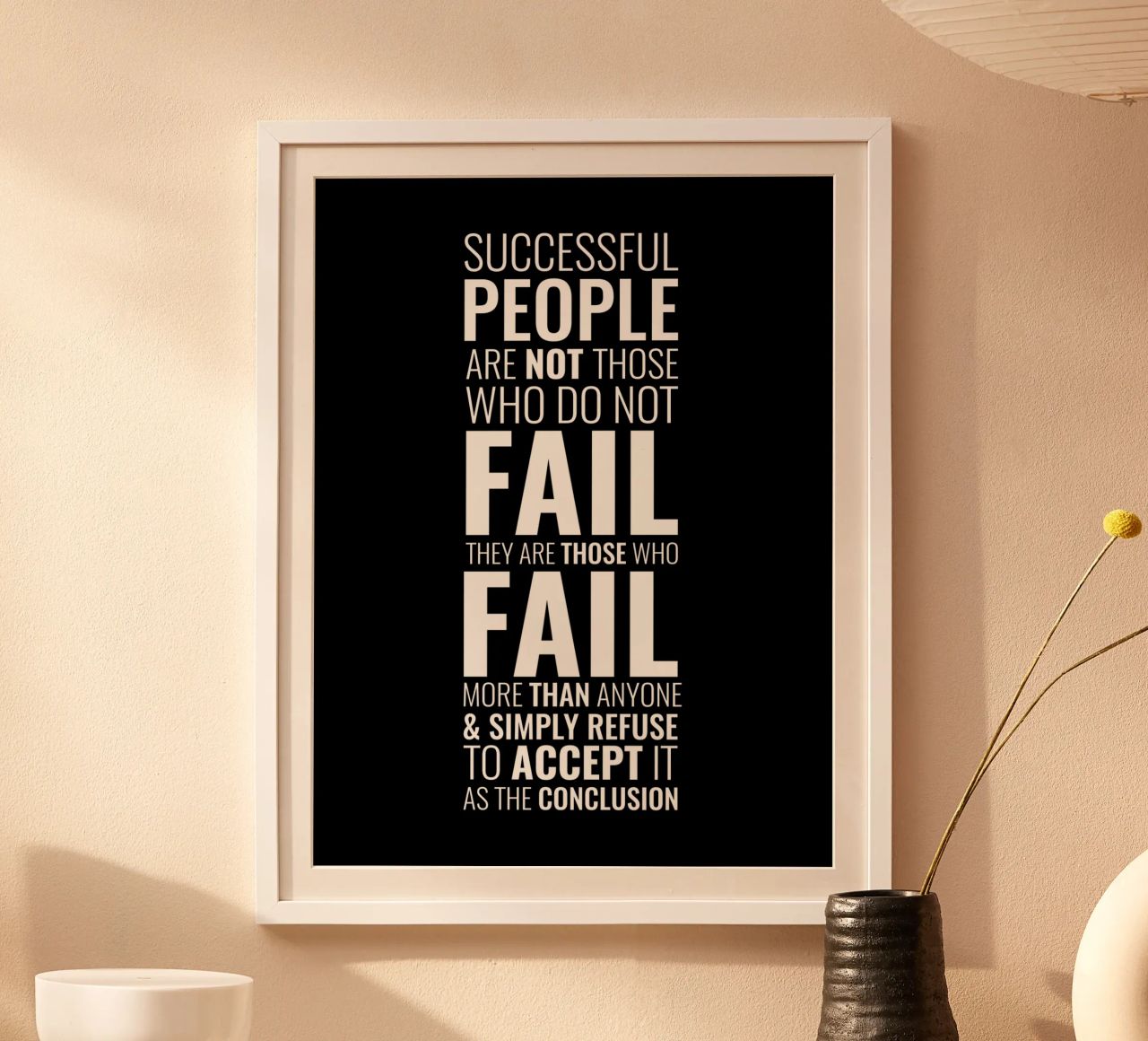 Successful People Are Not Those Who Do Not Fail poster by Inspirify