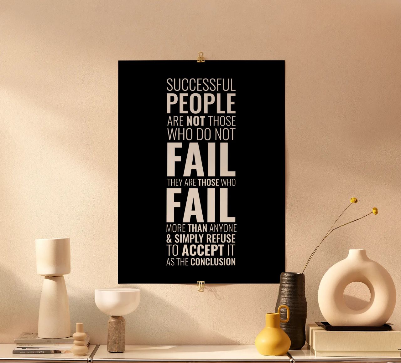 Successful People Are Not Those Who Do Not Fail poster by Inspirify