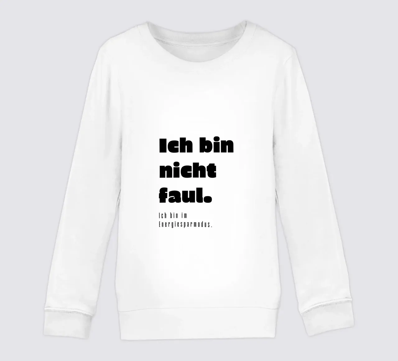 Ich bin nicht faul felpa bambino da color&shape