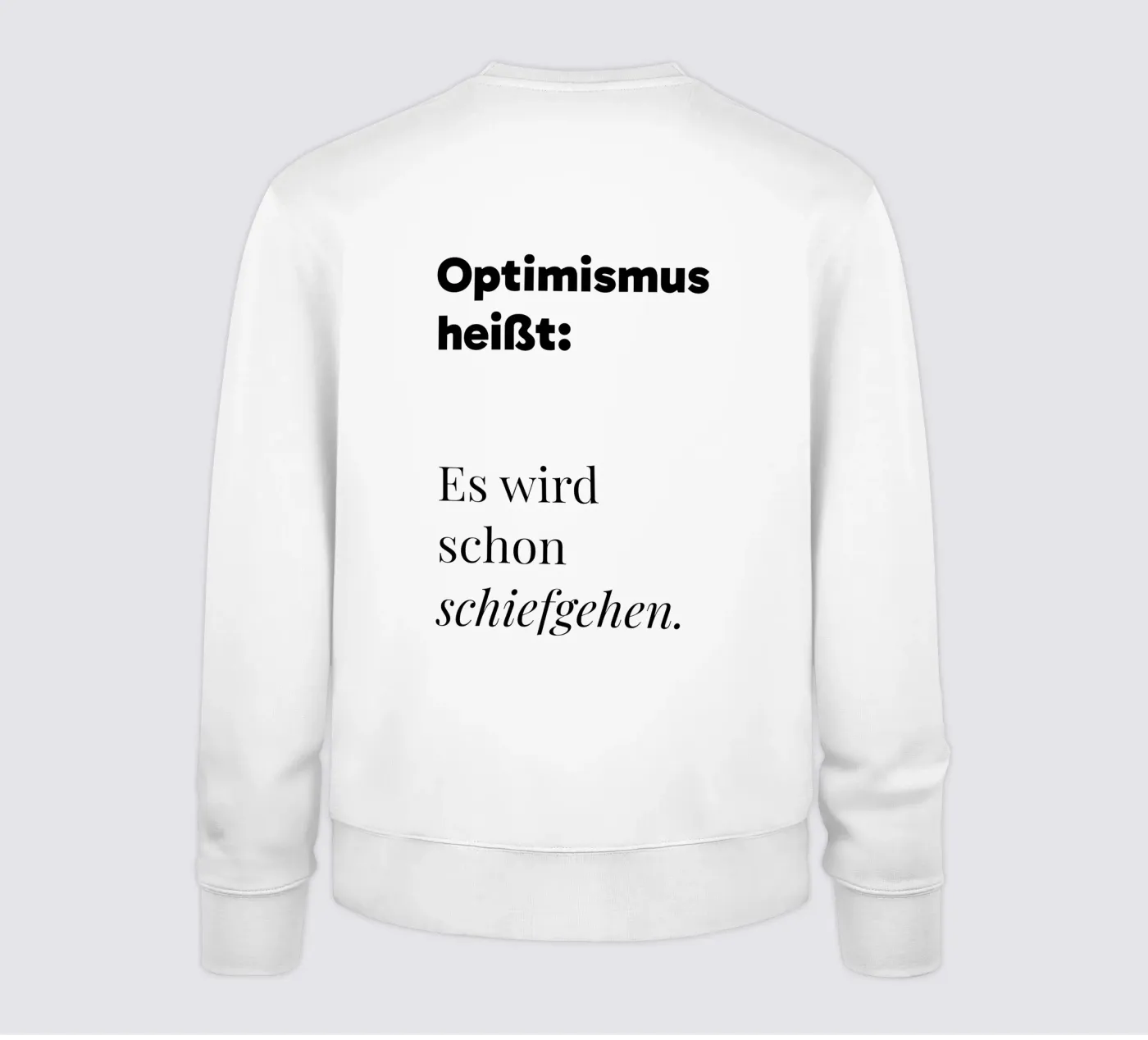 Optimismus sweat de color&shape