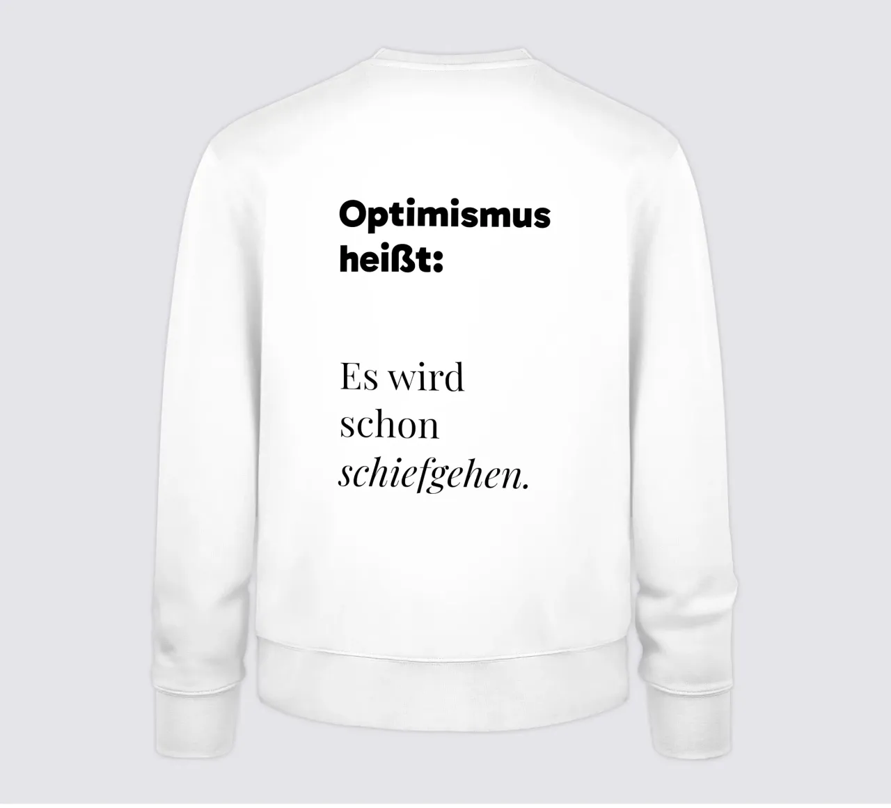 Optimismus Sweatshirt von color&shape
