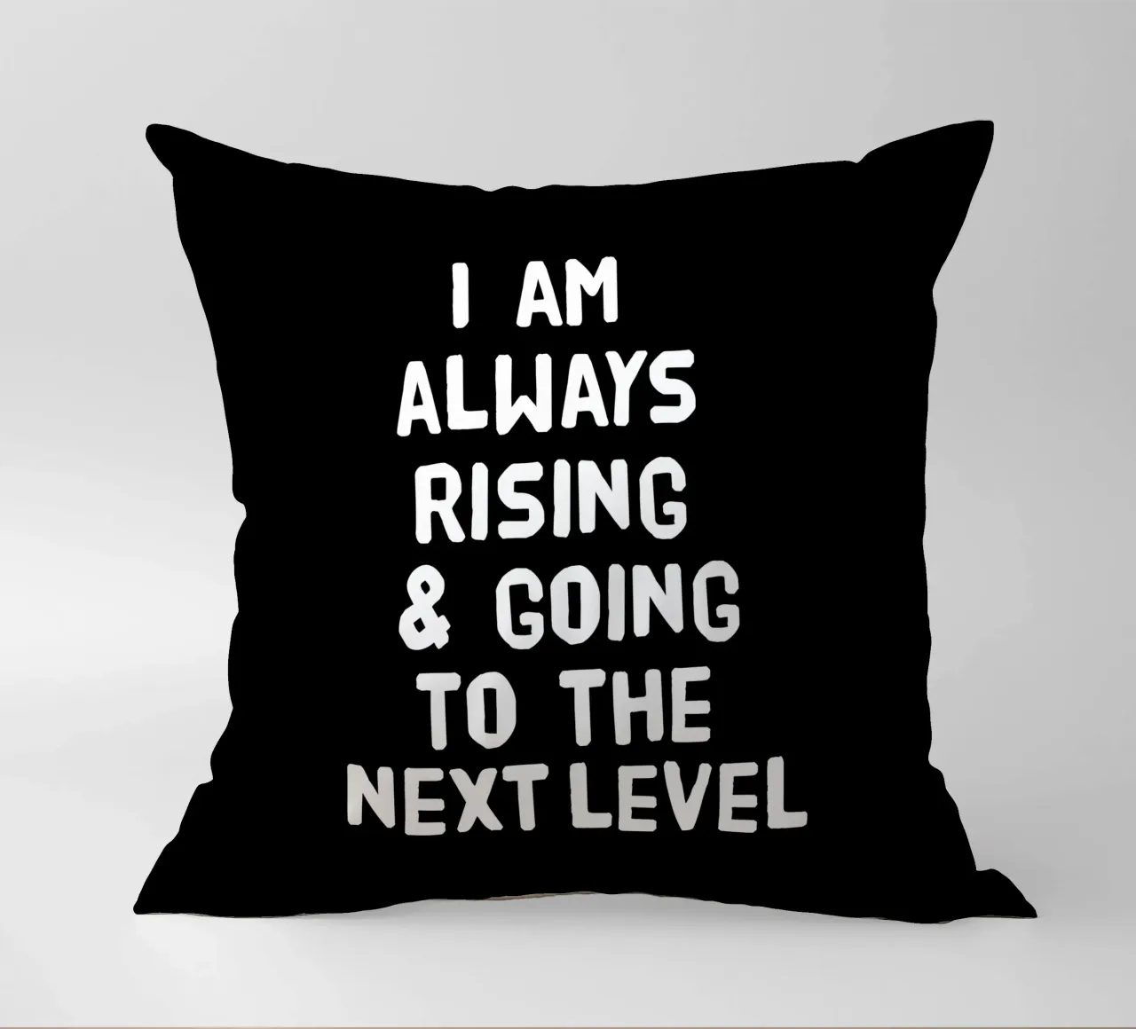 I am always rising and going to the next level cuscino da happieeagle