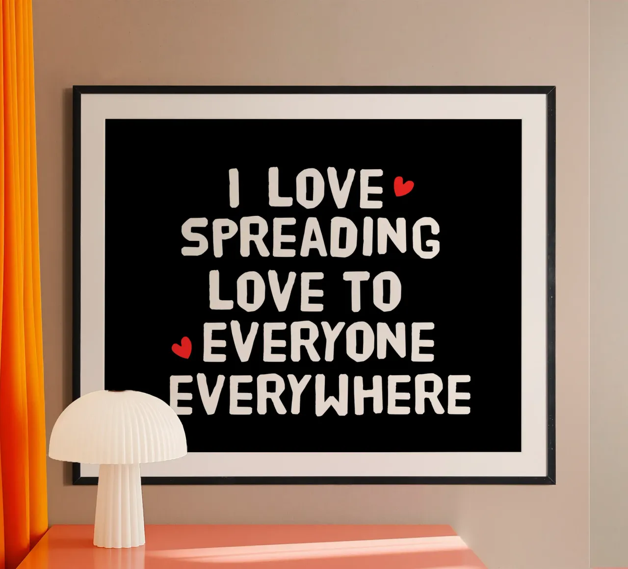 I love spreading love to everyone everywhere poster con telaio in plastica da happieeagle