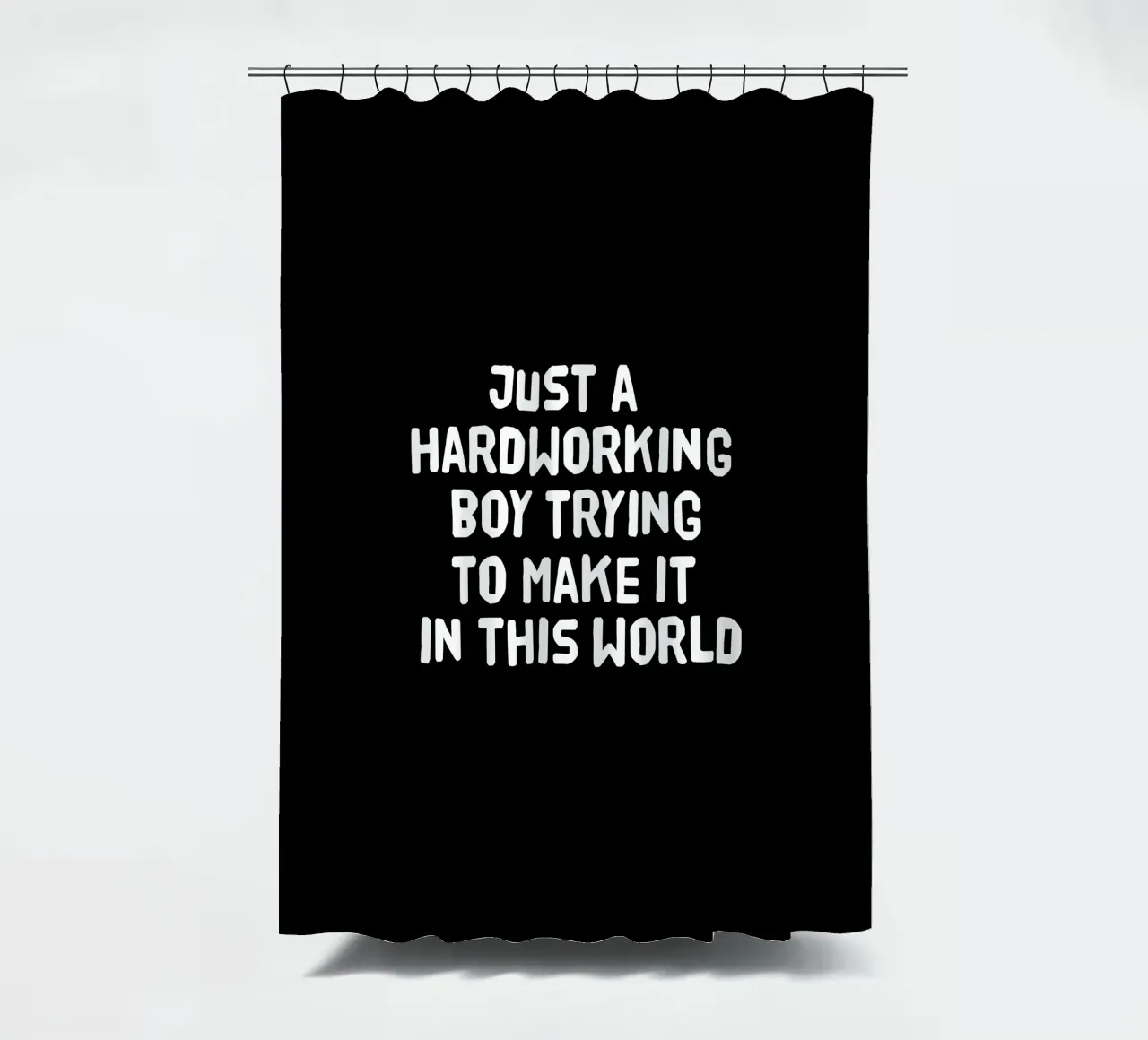 Just a hardworking boy trying to make it in this world shower curtain by happieeagle