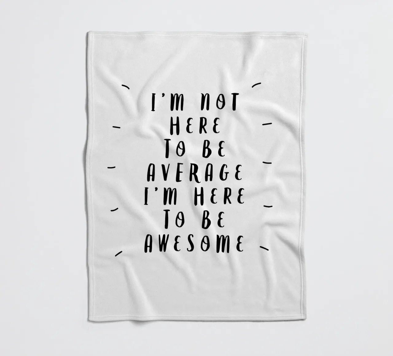 Ich bin nicht hier, um durchschnittlich zu sein, ich bin hier, um großartig zu sein Typografie Fleecedecke von THE MOTIVATED TYPE