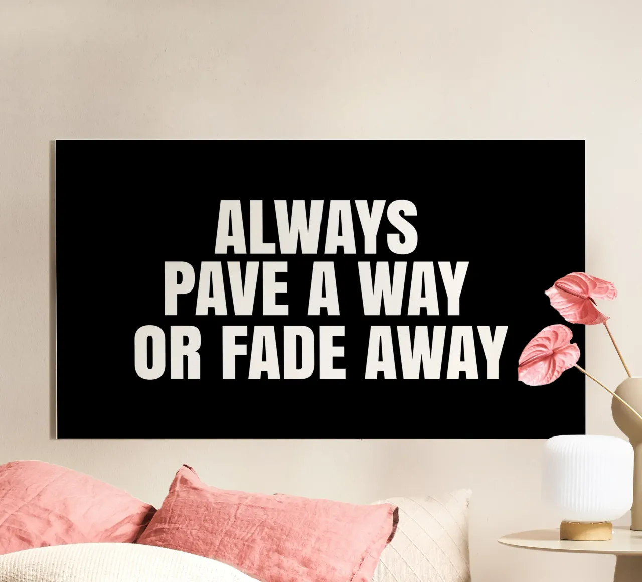 Always pave a way or fade away plexiglass da happieeagle