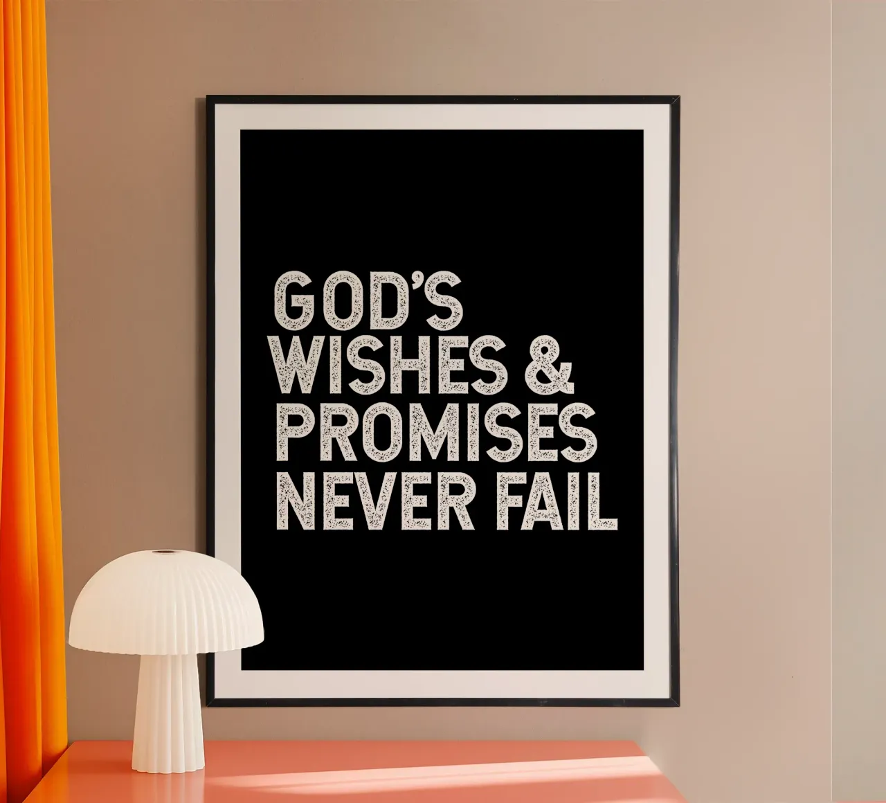 God's wishes and promises never fail poster da happieeagle