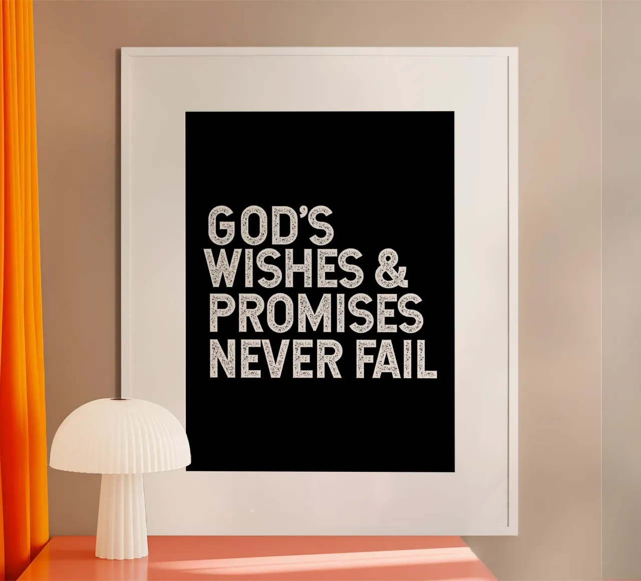 God's wishes and promises never fail poster da happieeagle