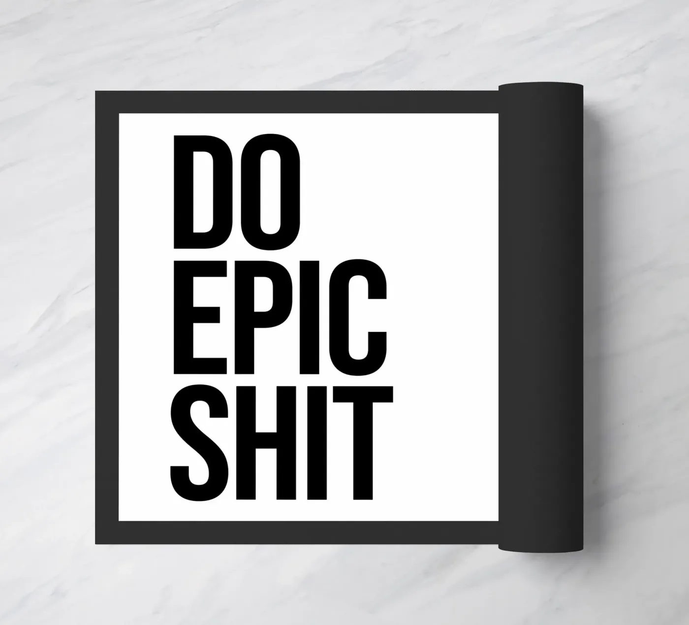 Do epic shit quote doormat by Paigaam Studio