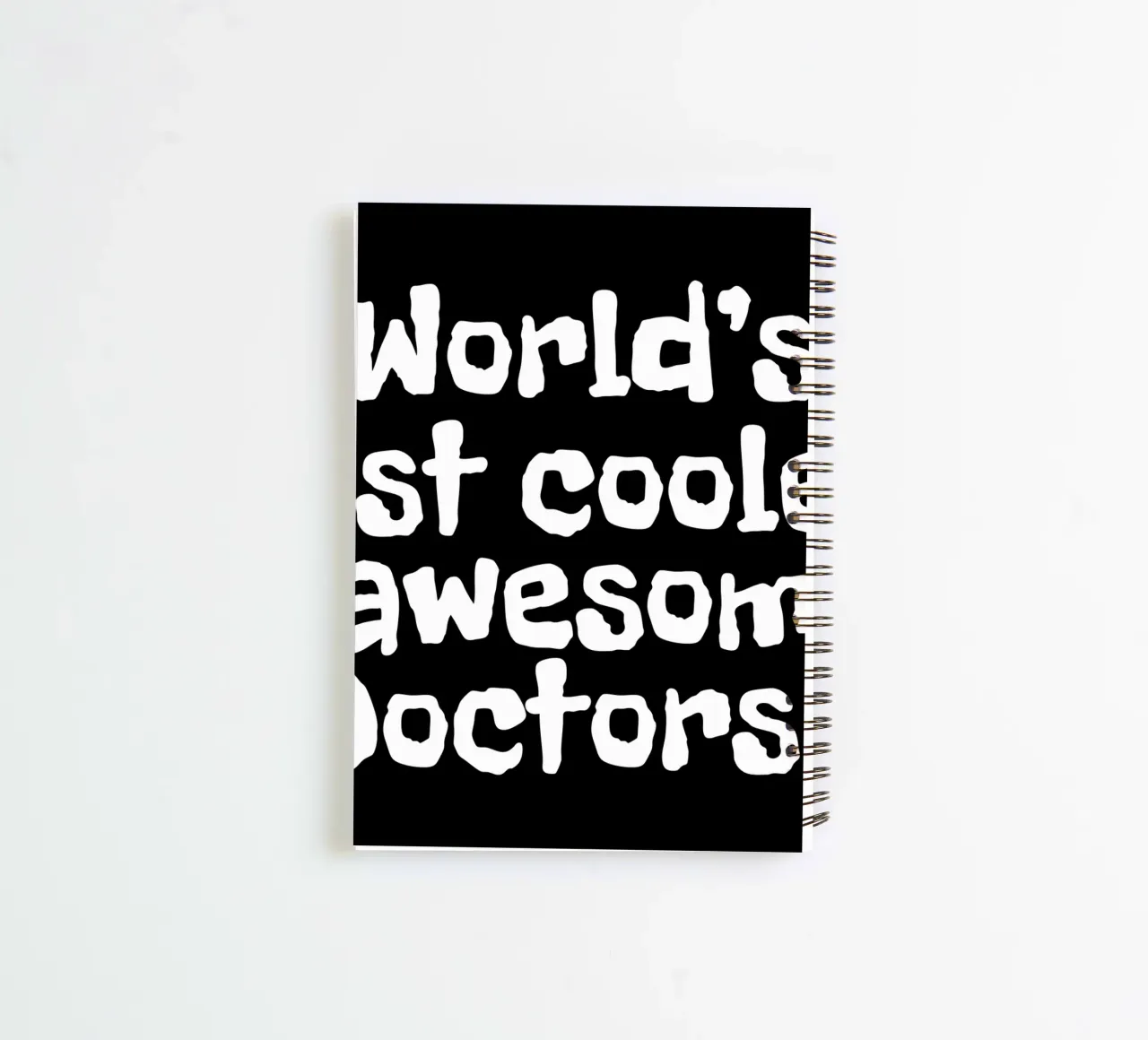 World's most coolest and awesome doctors spiral notebook by happieeagle