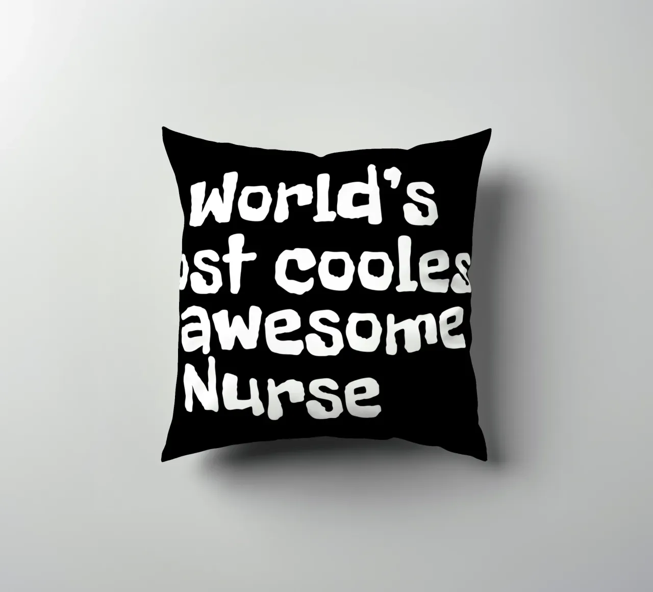World's most coolest and awesome nurse cuscino da happieeagle