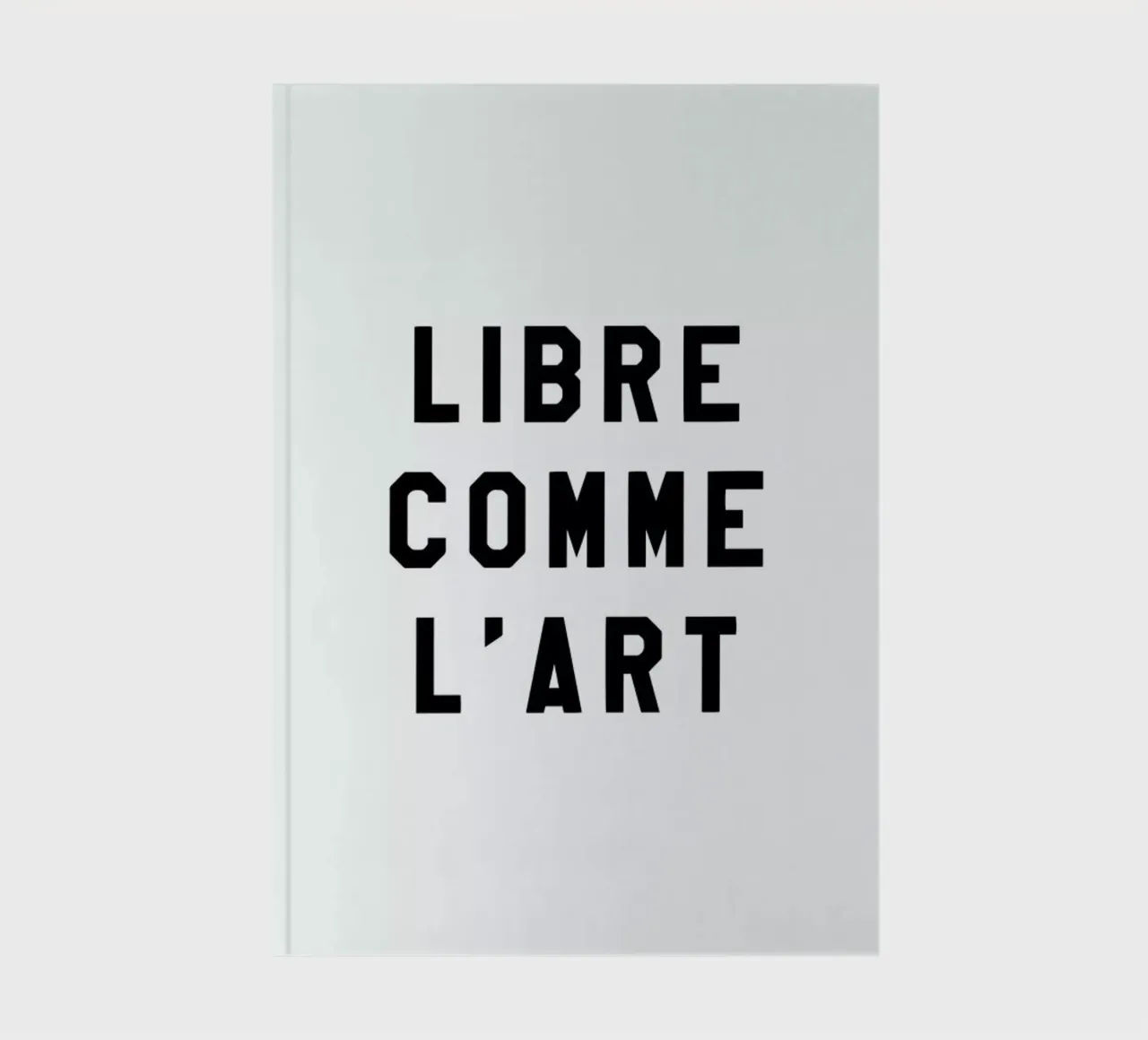 Libre Comme L'Art White notebook by FRAICHE