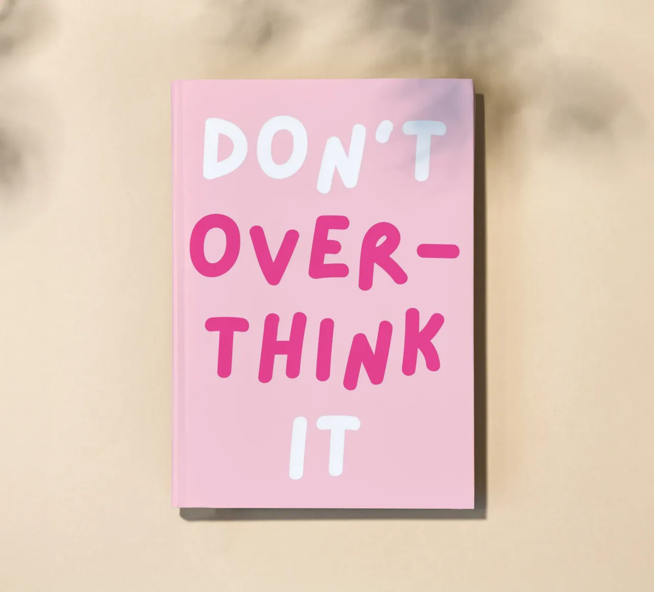 Don't Overthink It Quote, Girly Pink Preppy notebook by pdigitalprints