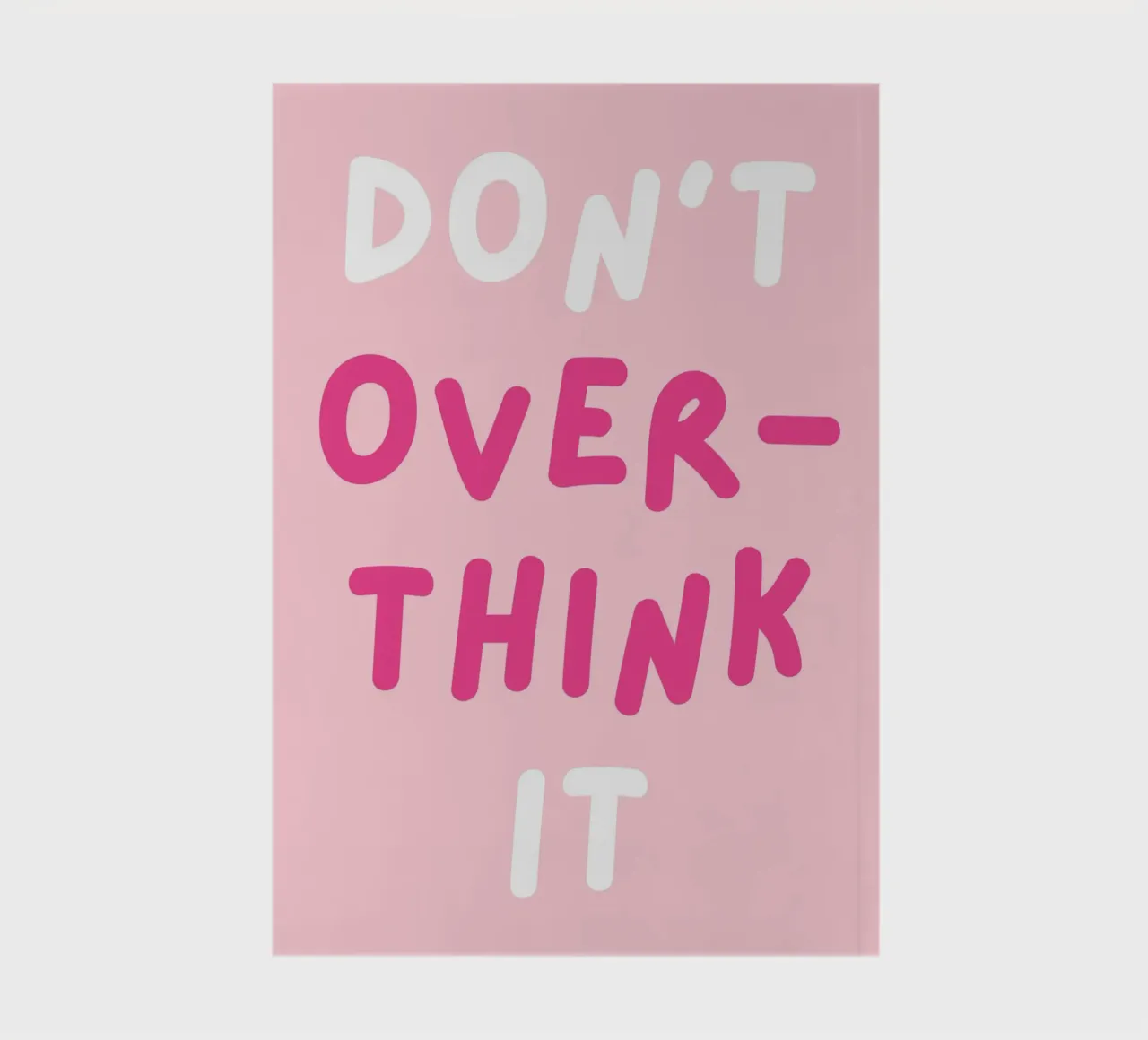 Don't Overthink It Quote, Girly Pink Preppy notebook by pdigitalprints