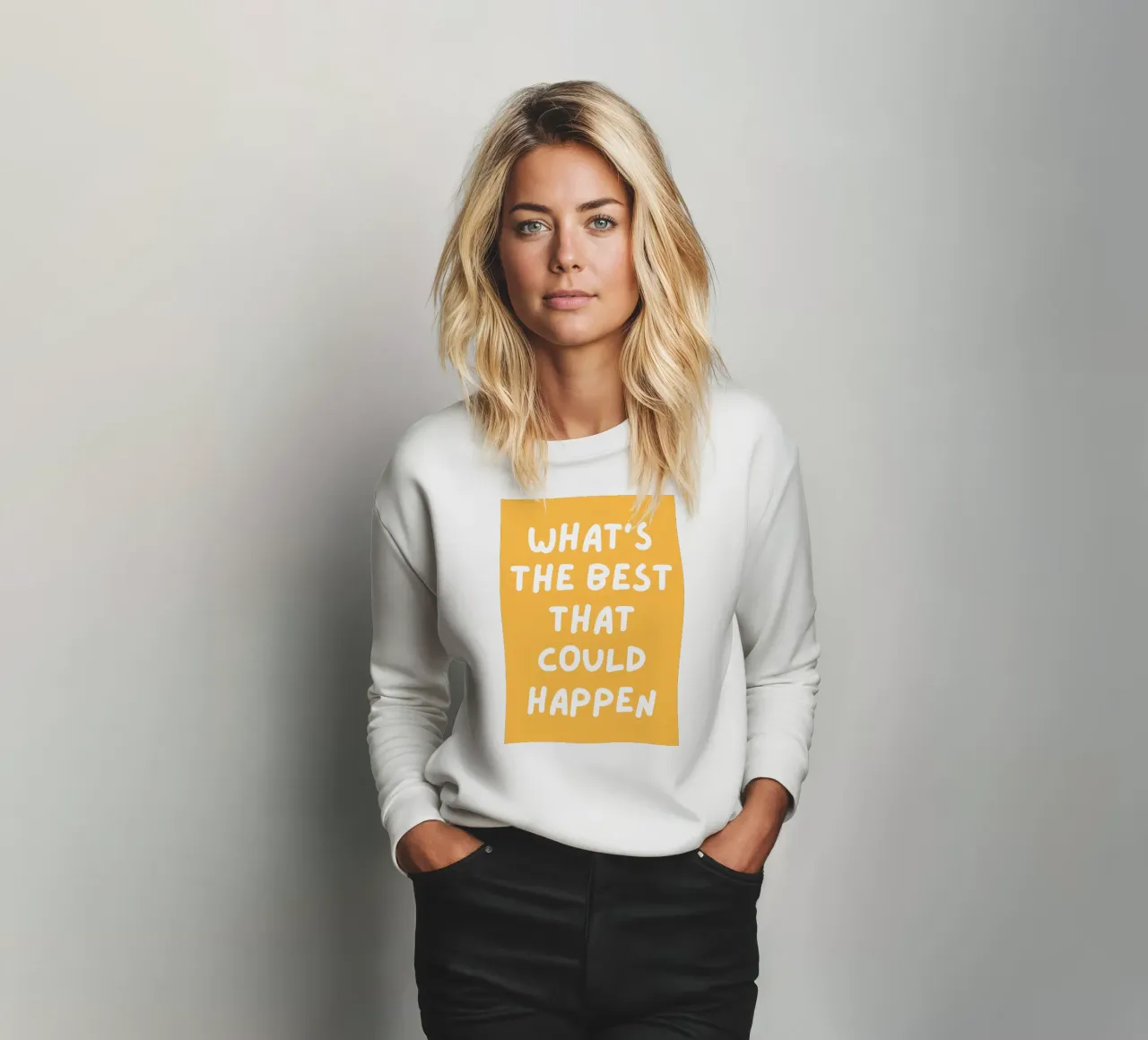 Was ist das Beste, was passieren kann Zitat,Affirmation Sweatshirt von pdigitalprints