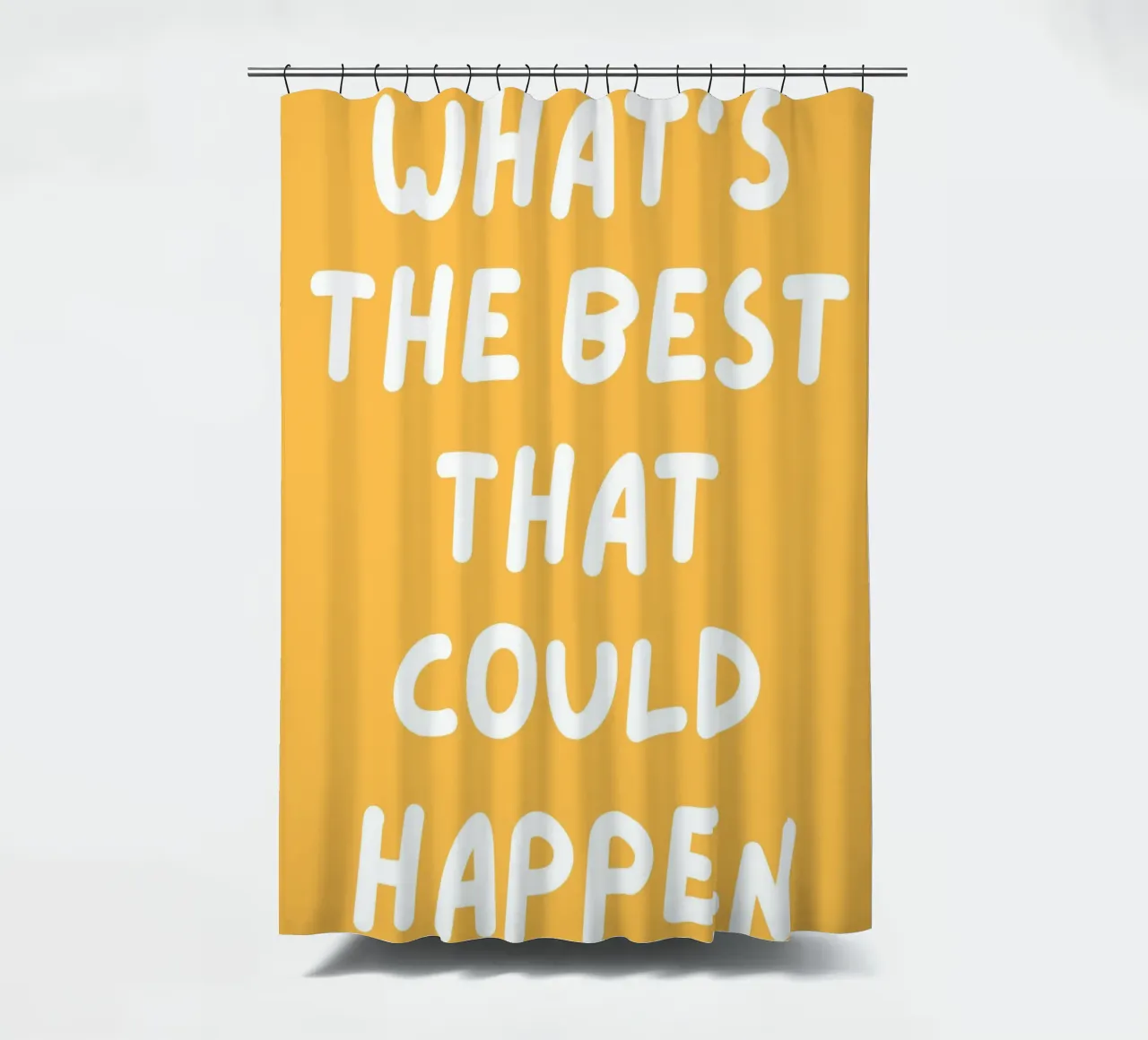 Was ist das Beste, was passieren kann Zitat,Affirmation Duschvorhang von pdigitalprints