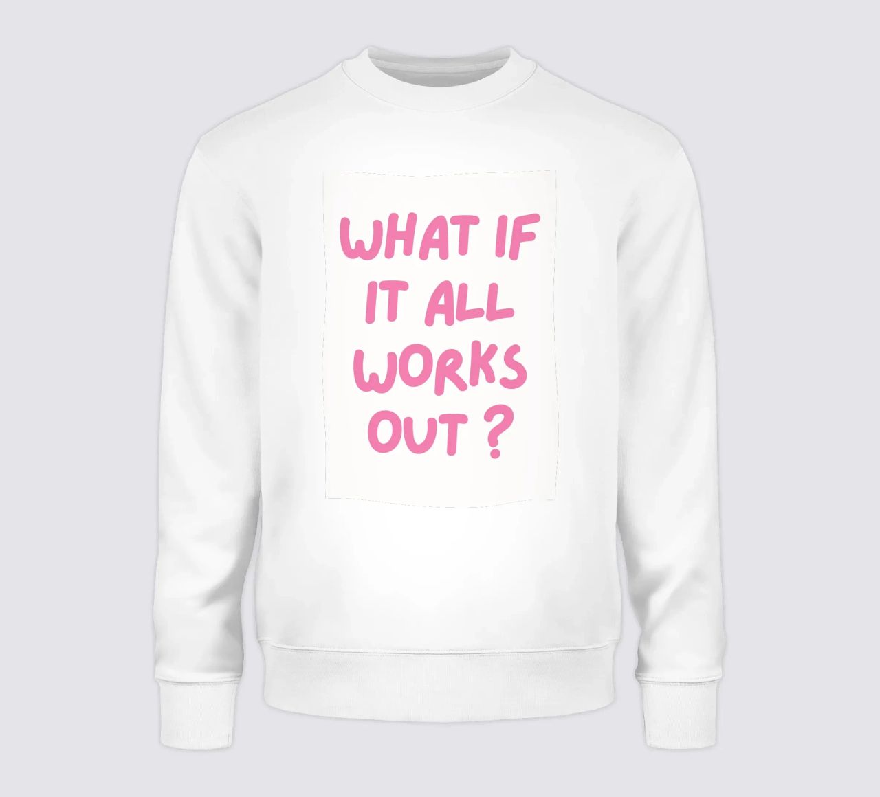 E se tutto funzionasse, tipografia di tendenza, rosa preppy felpa da pdigitalprints