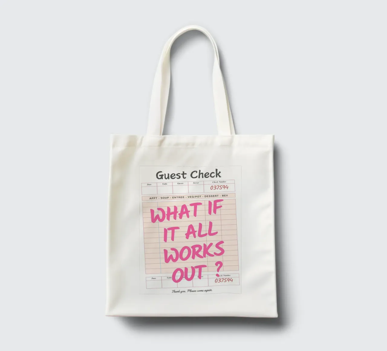 Guest Check,What If It All Works Out, Trendy Typography tote bag by pdigitalprints