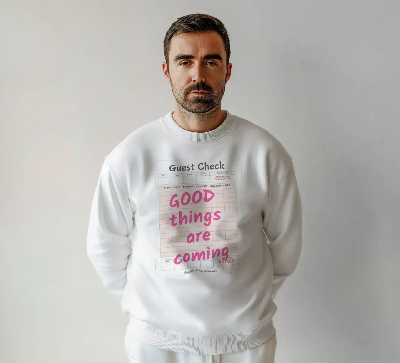 Guest Check Print, Trendy Art, Good Things Are Coming Sweatshirt von pdigitalprints
