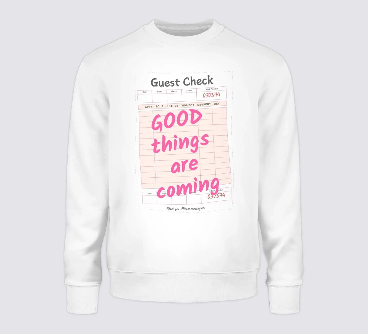 Guest Check Print, Arte di tendenza, Le cose belle stanno arrivando felpa da pdigitalprints